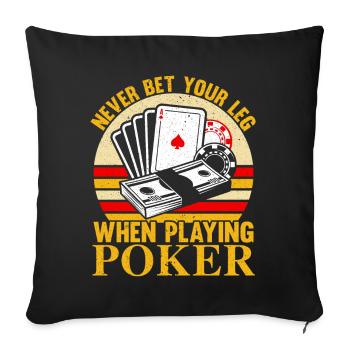 Ne posez jamais votre jambe en jouant au poker au casino - Housse de coussin décorative 45 x 45 cm - noir - Devant