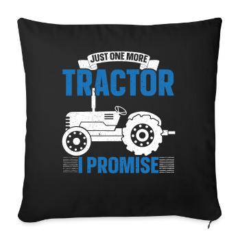Nur noch einen Traktor verspreche ich Bauernhof Ba - Sofakissenbezug 45 x 45 cm - Schwarz - Vorne