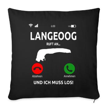 Langeoog Nordsee Ostfriesische Insel Geschenk - Sofakissenbezug 45 x 45 cm - Schwarz - Vorne