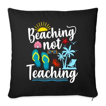 Beaching pas enseigner drôle Dernier jour d’école - Housse de coussin décorative 45 x 45 cm - noir - Devant