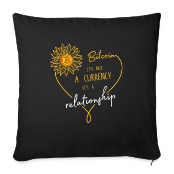 Bitcoin It's Not A Currency It's A Relationship - Sofakissenbezug 45 x 45 cm - Schwarz - Vorne