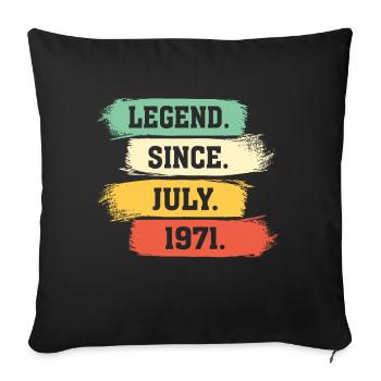 Legend since July 1971 - Sofakissenbezug 45 x 45 cm - Schwarz - Vorne