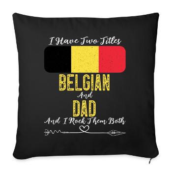 J’ai deux titres belge et papa Belgique - Housse de coussin décorative 45 x 45 cm - noir - Devant