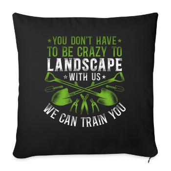 Landscaper Landscaping Landscape - Sofakissenbezug 45 x 45 cm - Schwarz - Vorne