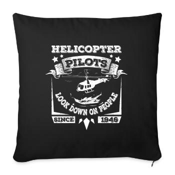 Les pilotes d’Helicoper méprisent les gens - Housse de coussin décorative 45 x 45 cm - noir - Devant