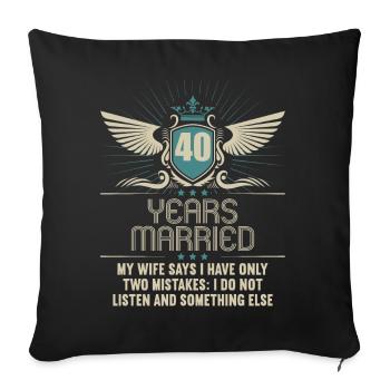 40 years married only 2 mistakes 40th wedding anniversary - Sofa pillowcase 17,3'' x 17,3'' (45 x 45 cm) - black - Front