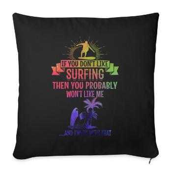 Si tu n’aimes pas surfer, tu seras moi - Housse de coussin décorative 45 x 45 cm - noir - Devant
