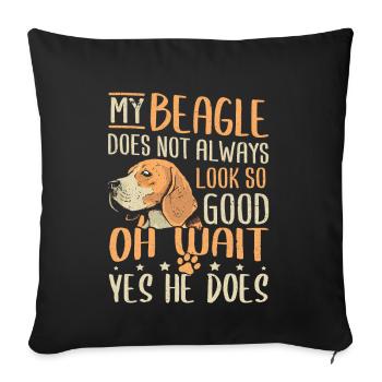 Beagle Dog Owner Look Good Beagle Dog - Sofa pillowcase 17,3'' x 17,3'' (45 x 45 cm) - black - Front