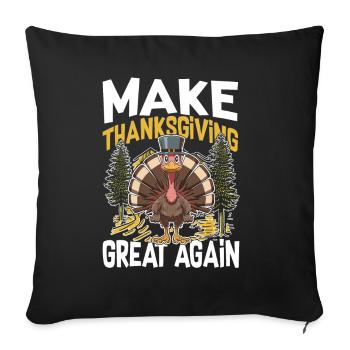Make Thanksgiving Great Again für Kinder, Männer - Sofakissenbezug 45 x 45 cm - Schwarz - Vorne