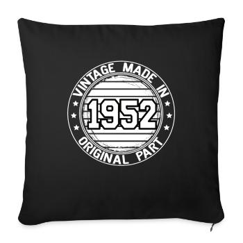 Vintage Made In 1952 Original Part Birthday 1952 - Sofa pillowcase 17,3'' x 17,3'' (45 x 45 cm) - black - Front