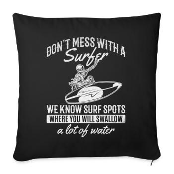 Surfer Sports nautiques Surf Ne vous impliquez pas - Housse de coussin décorative 45 x 45 cm - noir - Devant