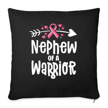 Newphew Of A Warrior Family Breast Cancer Shirts - Sofa pillowcase 17,3'' x 17,3'' (45 x 45 cm) - black - Front