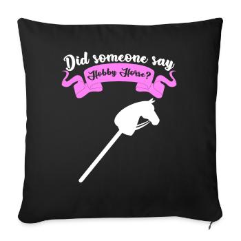 Steckenpferd Hobby Horse Hobbyhorse - Sofa pillowcase 17,3'' x 17,3'' (45 x 45 cm) - black - Front