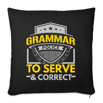 Grammar police to serve and correct Eng - Sofa pillowcase 17,3'' x 17,3'' (45 x 45 cm) - black - Front