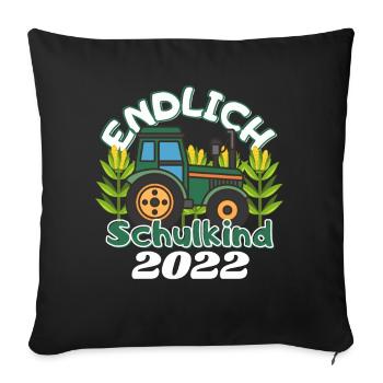 Endlich Schulkind 2022, Schulanfang mit Traktor - Sofakissenbezug 45 x 45 cm - Schwarz - Vorne