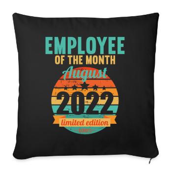 Employee of the Month August 2022 - Sofa pillowcase 17,3'' x 17,3'' (45 x 45 cm) - black - Front