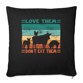 Farmer Love Them Don't Eat Them Farmer - Sofa pillowcase 17,3'' x 17,3'' (45 x 45 cm) - black - Front
