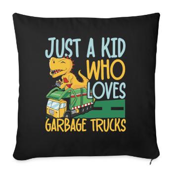 Juste un enfant qui aime les camions à ordures et le recyclage - Housse de coussin décorative 45 x 45 cm - noir - Devant