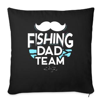 Fishing Papa Team Angler Daddy Father Day Father - Sofa pillowcase 17,3'' x 17,3'' (45 x 45 cm) - black - Front