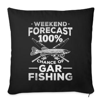 Gar Fishing I Wochenend-Prognose 100% Chance auf - Sofakissenbezug 45 x 45 cm - Schwarz - Vorne
