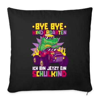Bye bye Kindergarten ich bin jetzt ein Schulkind - Sofakissenbezug 45 x 45 cm - Schwarz - Vorne