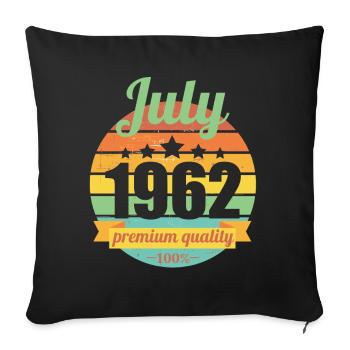 Born July 1962 60 years 60s 60th birthday - Sofa pillowcase 17,3'' x 17,3'' (45 x 45 cm) - black - Front