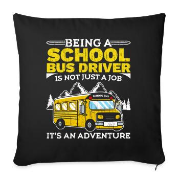 Bus driver is not just a job, it's an abente - Sofa pillowcase 17,3'' x 17,3'' (45 x 45 cm) - black - Front