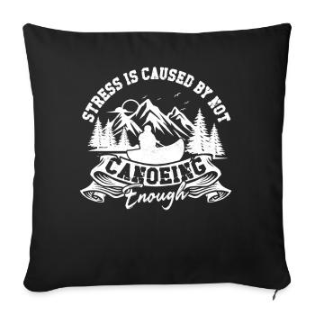 Canoe Canoeing Vintage Stress Is - Sofakissenbezug 45 x 45 cm - Schwarz - Vorne