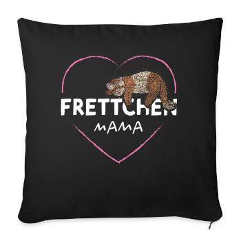 Frettchen Fischoffer Mama Muttertag - Sofakissenbezug 45 x 45 cm - Schwarz - Vorne