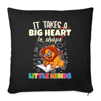It Takes A Big Heart To Shape Little Minds Teacher - Sofa pillowcase 17,3'' x 17,3'' (45 x 45 cm) - black - Front