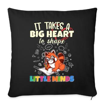 It Takes A Big Heart To Shape Little Minds Teacher - Sofa pillowcase 17,3'' x 17,3'' (45 x 45 cm) - black - Front