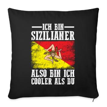 Sicilia Sizilien Sizilianer Sizilianisches - Sofakissenbezug 45 x 45 cm - Schwarz - Vorne