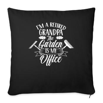 I'm grandfather retirement The garden is my office - Sofa pillowcase 17,3'' x 17,3'' (45 x 45 cm) - black - Front