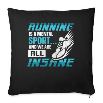 La course à pied est un sport mental et nous sommes tous fous - Housse de coussin décorative 45 x 45 cm - noir - Devant