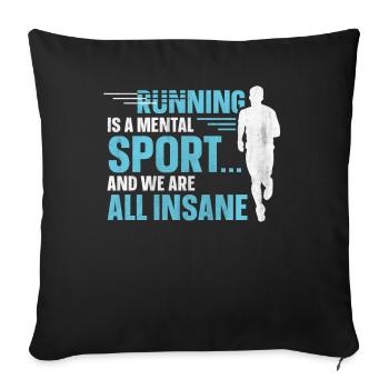 La course à pied est un sport mental et nous sommes tous fous - Housse de coussin décorative 45 x 45 cm - noir - Devant