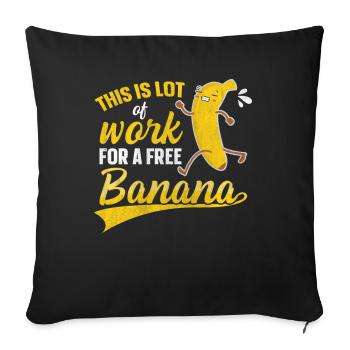 Beaucoup de travail pour les coureurs de marathon de banane gratuits - Housse de coussin décorative 45 x 45 cm - noir - Devant