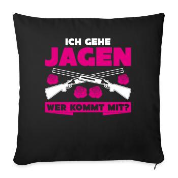 Jägerin Ich gehe Jagen Keiler Jäger - Sofakissenbezug 45 x 45 cm - Schwarz - Vorne