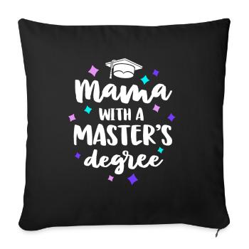 Mama mit einem Master-Abschluss Abschlussfeier Mama - Sofakissenbezug 45 x 45 cm - Schwarz - Vorne