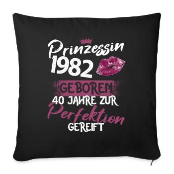40. Geburtstag 40 Jahre Perfektion Prinzessin 1982 - Sofakissenbezug 45 x 45 cm - Schwarz - Vorne