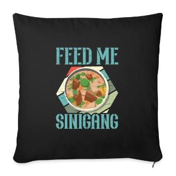 Feed Me Sinigang Filipino Food Pinay Pinoy Soupe - Housse de coussin décorative 45 x 45 cm - noir - Devant