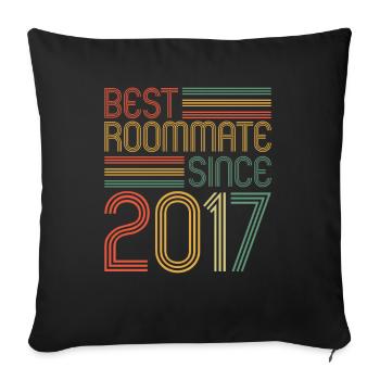Best roommate since 2017 love your roomates - Sofa pillowcase 17,3'' x 17,3'' (45 x 45 cm) - black - Front