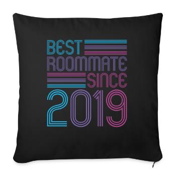 Best roommate since 2019 love your roomates - Sofa pillowcase 17,3'' x 17,3'' (45 x 45 cm) - black - Front