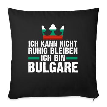 Balkan Bulgarien Bulgare Bulgarisches - Sofakissenbezug 45 x 45 cm - Schwarz - Vorne