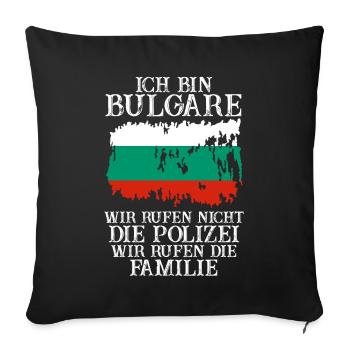 Balkan Bulgarien Bulgare Bulgarisches - Sofakissenbezug 45 x 45 cm - Schwarz - Vorne
