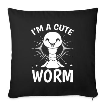 Worm Farming Funny compost worm I am a - Sofa pillowcase 17,3'' x 17,3'' (45 x 45 cm) - black - Front