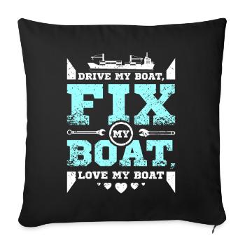Fix my boat love my boat - Sofa pillowcase 17,3'' x 17,3'' (45 x 45 cm) - black - Front