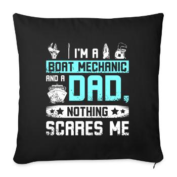 Boat mechanic and father dad - Sofa pillowcase 17,3'' x 17,3'' (45 x 45 cm) - black - Front