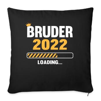 Bruder 2022 Loading - Sofakissenbezug 45 x 45 cm - Schwarz - Vorne