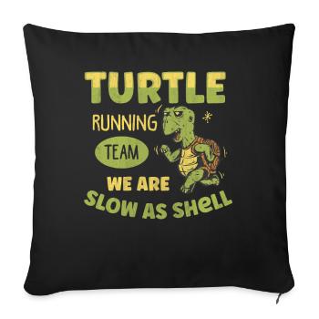 Turtle Running Team - Nous sommes lents comme la coquille - Housse de coussin décorative 45 x 45 cm - noir - Devant
