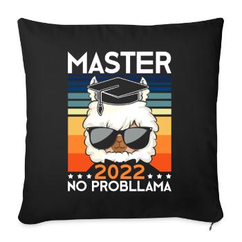 Master 2022 No Probllama Spruch Master - Sofakissenbezug 45 x 45 cm - Schwarz - Vorne